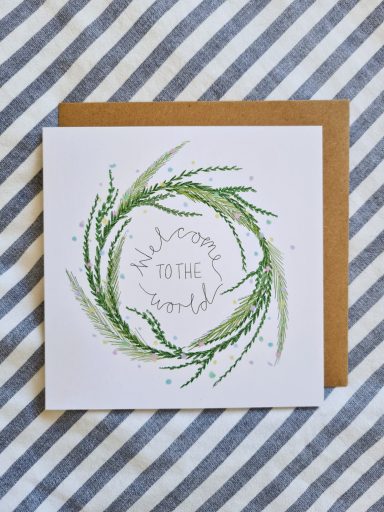 Welcome to the World Wreath Greetings Card £3