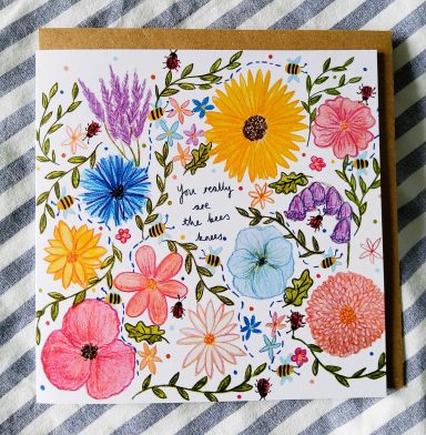 You Really Are The Bees Knees Greetings Card £3.50